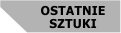 Ostatnie sztuki